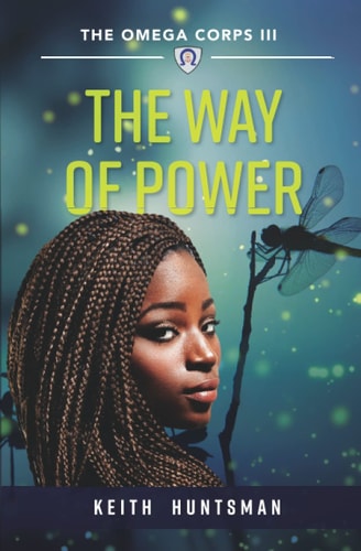 The Way of Power The Omega Corps III