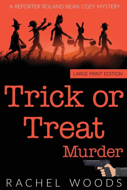 Trick or Treat Murder: Large Print Edition