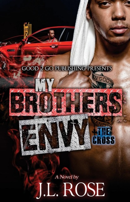 My Brothers Envy: The Cross