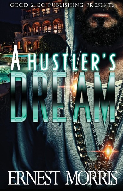 A Hustlers Dream