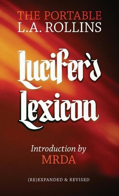 Lucifers Lexicon: The Portable L.A. Rollins