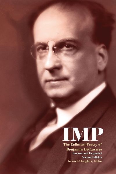 IMP: The Collected Poetry of Benjamin DeCasseres