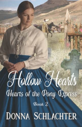 Hollow Hearts Book 2 of Hearts of the Pony Express