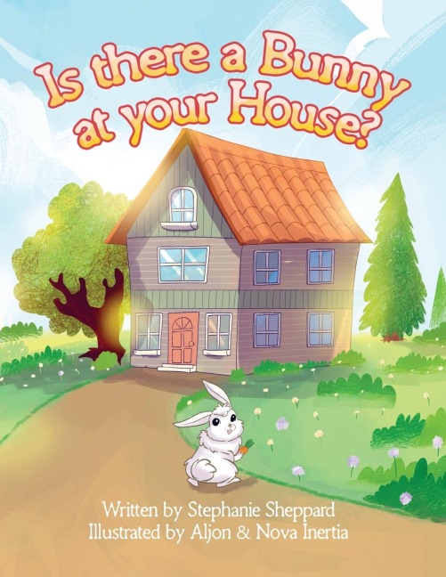 Is There a Bunny at Your House?