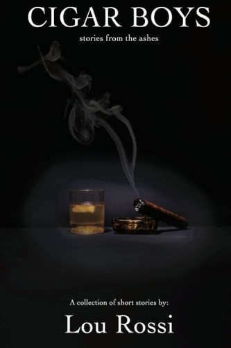 Cigar Boys Stories from the Ashes