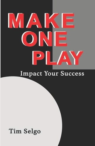 Make One Play Impact Your Success