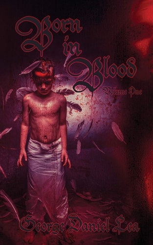 Born in Blood Volume One