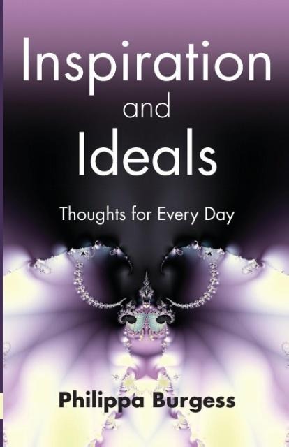 Inspiration and Ideals: Thoughts for Every Day
