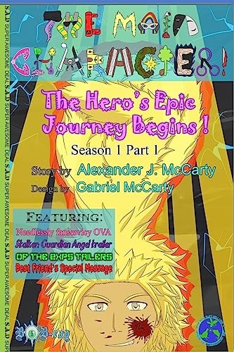 The Main Character! The Hero's Epic Journey Begins!: Part 1