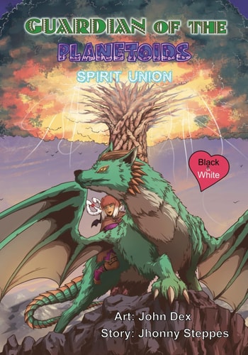 Guardian of the Planetoids Spirit Union: (Black and White Edition)