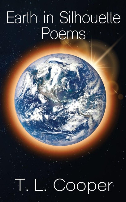 Earth in Silhouette: Poems