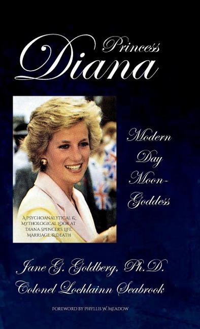 Princess Diana, Modern Day Moon-Goddess: A Psychoanalytical and Mythological Look at Diana Spencers Life, Marriage, and Death