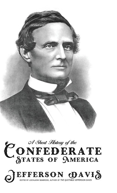 A Short History of the Confederate States of America