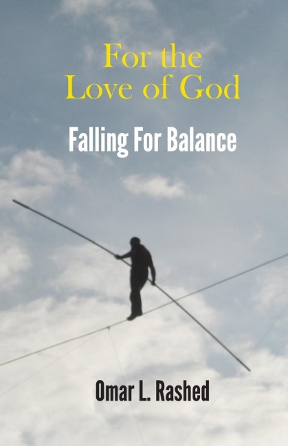 For the Love of God: Falling For Balance