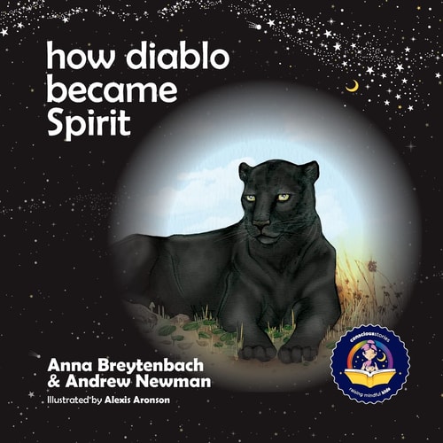 How Diablo Became Spirit Showing Children how to Connect with Animals and Respect All Living Beings