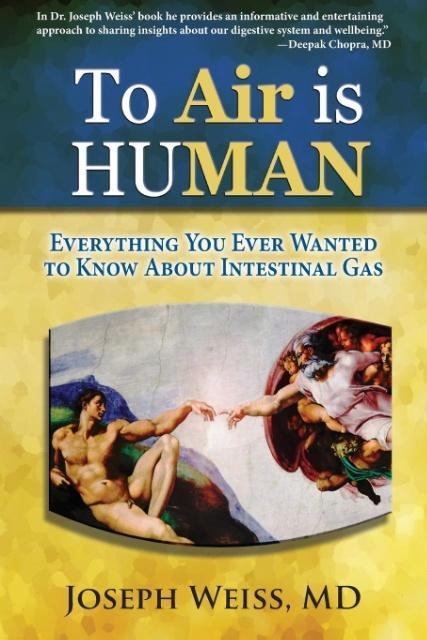 To Air is Human: Everything You Ever Wanted To Know About Intestinal Gas