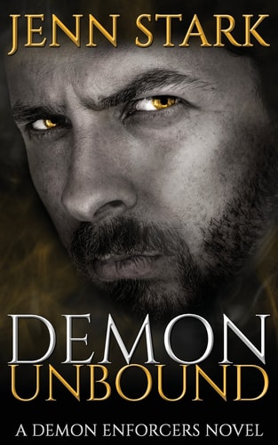 Demon Unbound Demon Enforcers, Book 1