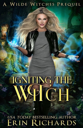 Igniting the Witch Wilde Witches - Prequel