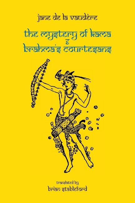 The Mystery of Kama and Brahmas Courtesans