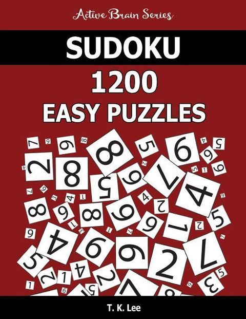 Sudoku: 1200 Easy Puzzles: To Keep Your Brain Active For Hours