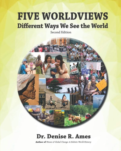 Five Worldviews Different Ways We See the World