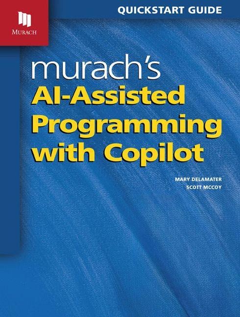 Murachs Ai-Assisted Programming with Copilot