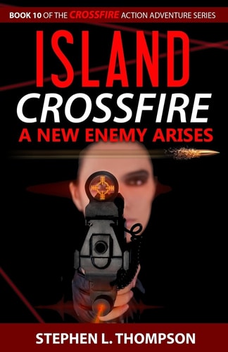 Island Crossfire A New Enemy Arises