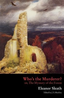 Whos the Murderer? or, The Mystery of the Forest
