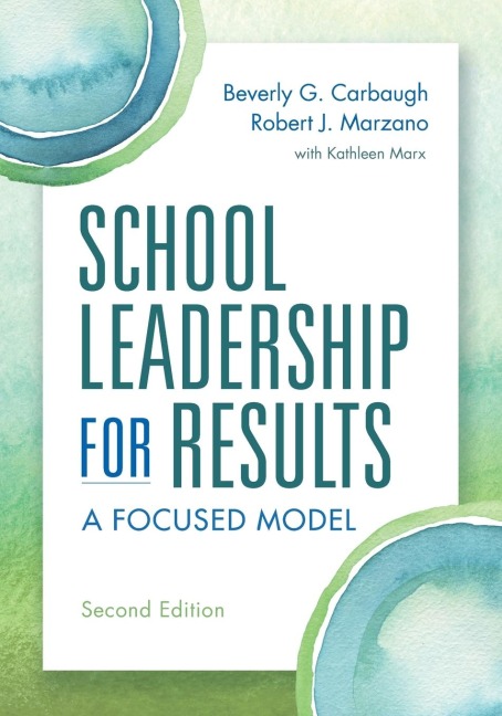 School Leadership for Results: A Focused Model Second Edition