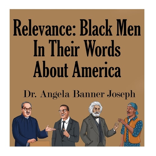 Relevance Black Men In Their Words About America
