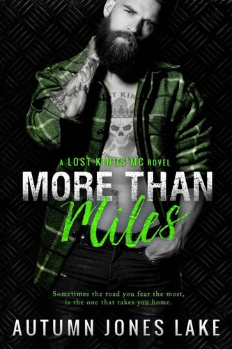 More Than Miles (Lost Kings MC #6) A Lost Kings MC Novel