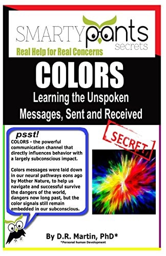 Colors The Unspoken Messages Sent and Received That Colors Communicate