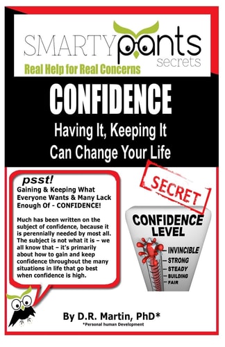 Confidence Having It, Keeping It Can Change Your Life