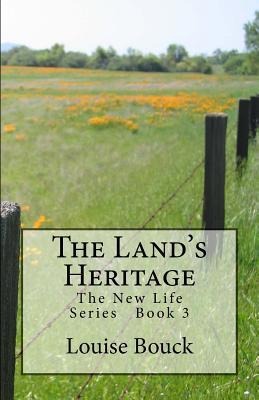 The Lands Heritage: The New Life Series Book 3