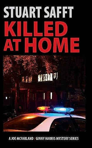 Killed at Home A Joe McFarland - Ginny Harris Mystery