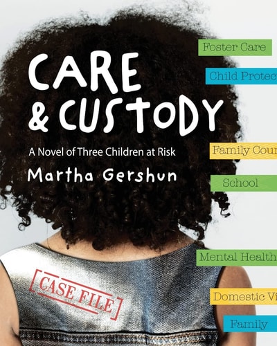 Care and Custody A Novel of Three Children at Risk