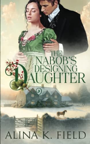 The Nabob's Designing Daughter