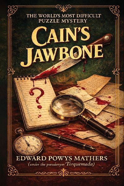 Cains Jawbone: The Worlds Most Difficult Puzzle Mystery