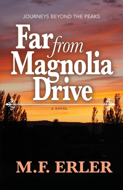 Far From Magnolia Drive: A Novel