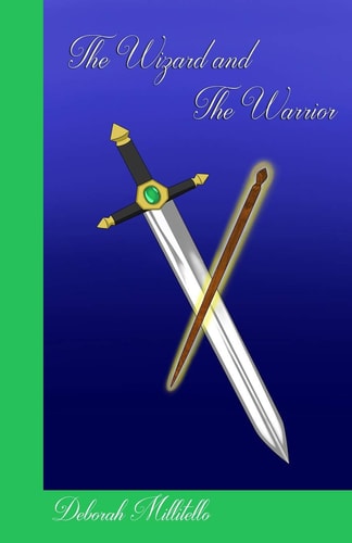 The Wizard and the Warrior Book 2 of the Baramayan Chronicles