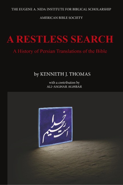 A Restless Search: A History of Persian Translations of the Bible
