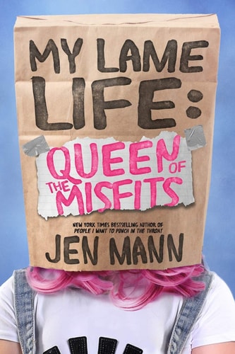 My Lame Life Queen of the Misfits