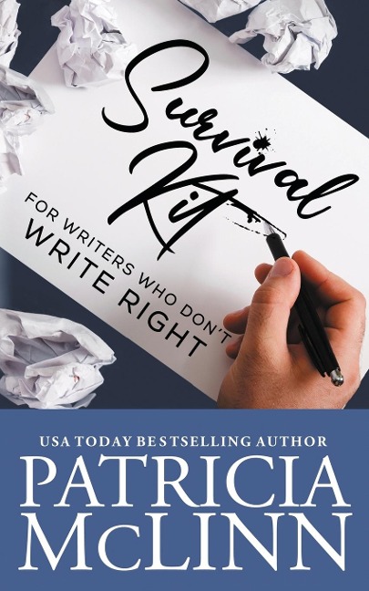 Survival Kit for Writers Who Dont Write Right
