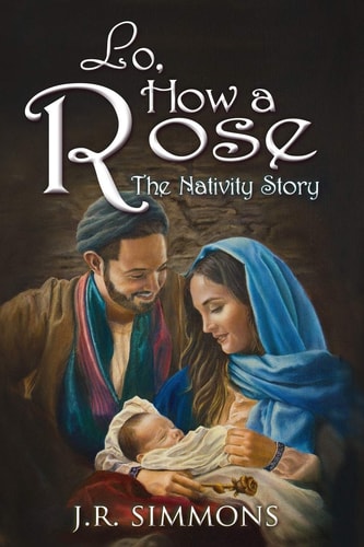 Lo, How a Rose The Nativity Story