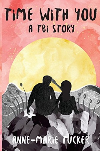 Time with You A TBI Story