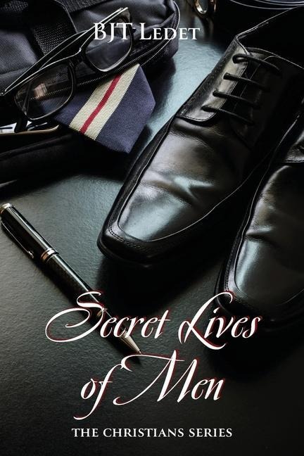 Secret Lives of Men: The Christians Book Two