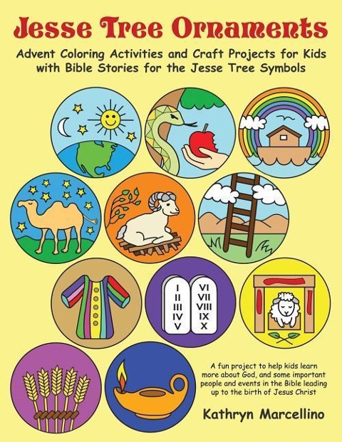 Jesse Tree Ornaments Advent Coloring Activities and Craft Projects for Kids with Bible Stories for the Jesse Tree Symbols