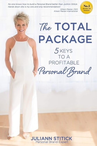 The Total Package 5 Keys to a Profitable Personal Brand