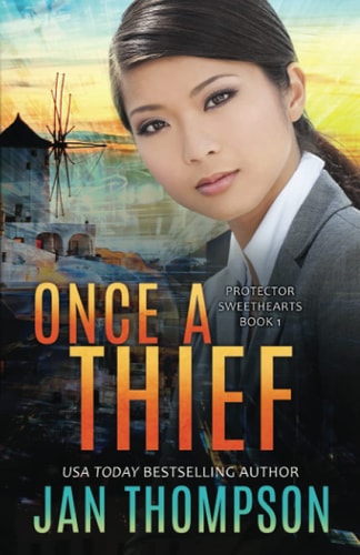 Once a Thief An International Christian Romantic Suspense