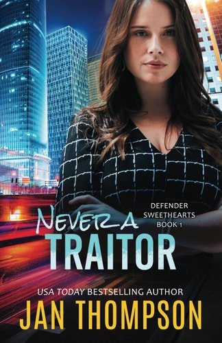 Never a Traitor Christian Romantic Suspense
